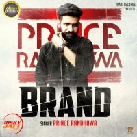 Brand Prince Randhawa MP3 Song, Brand Album