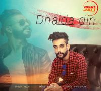 Dhalda Din Tezii MP3 Song, Dhalda Din Album