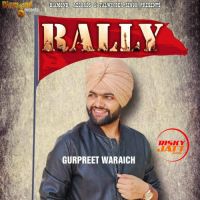 Rally Gurpreet Waraich MP3 Song, Rally Album