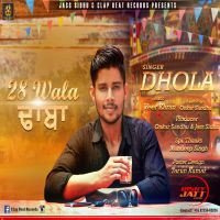 28 Wala Dhaba Dhola MP3 Song, 28 Wala Dhaba Album