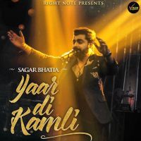 Yaar Di Kamli Sagar Bhatia MP3 Song, Yaar Di Kamli Album