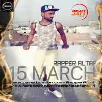 15 March Rapper Altaf MP3 Song, 15 March Album