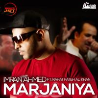 Marjaniya Rahat Fateh Ali Khan, Imran Ahmed MP3 Song, Marjaniya Album