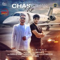 Chak Chak Ke Jay D MP3 Song, Chak Chak Ke Album