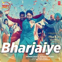 Bharjaiye Mankirt Aulakh, Roshan Prince MP3 Song, Bharjaiye Album