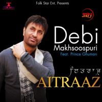 Aitraaz Debi Makhsoospuri MP3 Song, Aitraaz Album
