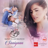 Saaiyaan Qurat Ul Ain Balouch MP3 Song, Saaiyaan Album