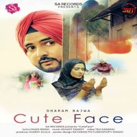 Cute Face Dharam Bajwa MP3 Song, Cute Face Album