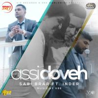 Assi Doveh Inder, Sabi Brar MP3 Song, Assi Doveh Album