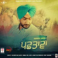 Pachhtawa Harinder Sandhu MP3 Song, Pachhtawa Album