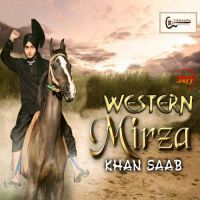 Western Mirza Khan Saab MP3 Song, Western Mirza Album