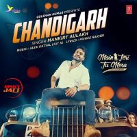 Chandigarh Mankirt Aulakh MP3 Song, Chandigarh Album