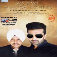 So Kyo Manda Akhiye Gurmukh Hans MP3 Song, So Kyo Manda Akhiye Album
