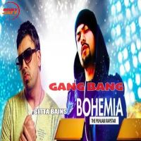 Gang Bang Bohemia, Gitta Bains MP3 Song, Gang Bang Album