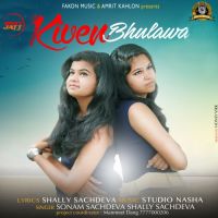 Kiven Bhulawa Shelly Sachdeva, Sonam Sachdeva MP3 Song, Kiven Bhulawa Album