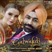 Galwakdi Tarsem Jassar MP3 Song, Galwakdi Album