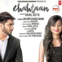 Chahtaan Goldboy MP3 Song, Chahtaan Album