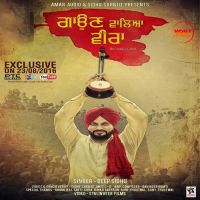 Gaun Waleya Veera Deep Sidhu MP3 Song, Gaun Waleya Veera Album