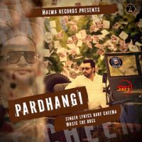 Pardhangi Harf Cheema MP3 Song, Pardhangi Album
