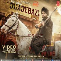 Dhadebazi Viraj Sarkaria MP3 Song, Dhadebazi Album