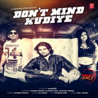 Dont Mind Kudiye Ranbir Singh, Kuwar Virk MP3 Song, Dont Mind Kudiye Album