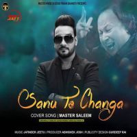 Sanu Te Changa Master Saleem MP3 Song, Sanu Te Changa Album