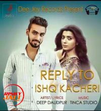 Reply 2 Ishq Kachehri Deep Doudpur MP3 Song, Reply 2 Ishq Kachehri Album