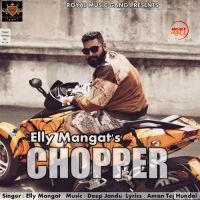 Chopper Elly Mangat MP3 Song, Chopper Album