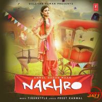 Download Nakhro Anmol Gagan Maan mp3 song, Nakhro lyrics