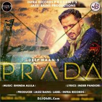 Prada Deep Maan MP3 Song, Prada Album
