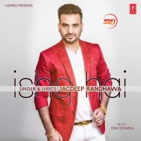 Ishq Hai Jagdeep Randhawa MP3 Song, Ishq Hai Album