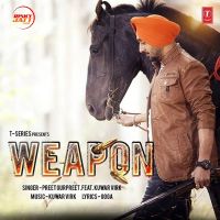 Weapon Preet Gurpreet, Kuwar Virk MP3 Song, Weapon Album