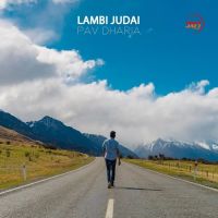 Download Lambi Judai (Cover) Pav Dharia mp3 song, Lambi Judai (Cover) lyrics