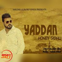 Yaddan Honey Sidhu MP3 Song, Yaddan Album