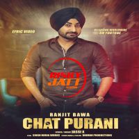 Chat Purani Ranjit Bawa MP3 Song, Chat Purani Album