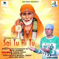 Sai Tu Hi Tu Akhil Sharma MP3 Song, Sai Tu Hi Tu Album