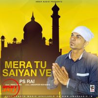 Mera Tu Saigan ve PS Rai MP3 Song, Mera Tu Saigan ve Album