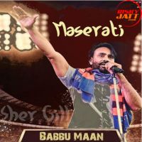 Maserati Babbu Maan MP3 Song, Maserati Live Album