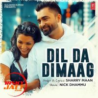 Download Dil Da Dimaag Sharry Maan mp3 song, Dil Da Dimaag lyrics