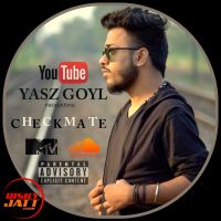 Checkmate Yasz Goyl MP3 Song, Checkmate Album