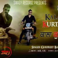 Kala Kurta Gurpreet Batth MP3 Song, Kala Kurta Album