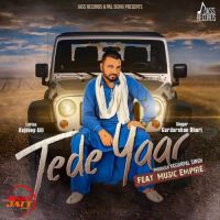 Tede Yaar Gurdarshan Dhuri MP3 Song, Tede Yaar Album