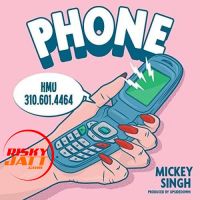 Phone Mickey Singh MP3 Song, Phone Album