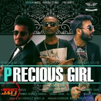 Precious Girl Bhavey Bansal, Aj Robin, Nanda Saab MP3 Song, Precious Girl Album