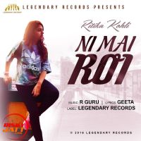 Download Ni Mai ROi Ritika Kohli mp3 song, Ni Mai ROi lyrics