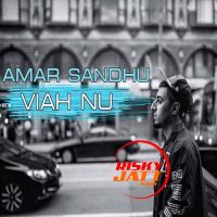 Download Viah Nu (Diwali A) Amar Sandhu mp3 song, Viah Nu (Diwali Aa) lyrics