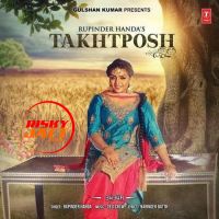 Takhtposh Rupinder Handa MP3 Song, Takhtposh Album