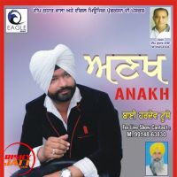 Anakh Bai Hardev Toose MP3 Song, Anakh Album