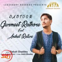 Dastoor Gurmeet Rathore, Aniket Raturi MP3 Song, Dastoor Album