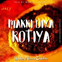 Makki Diya Rotiya Geeta Zaildar MP3 Song, Makki Diya Rotiya Album